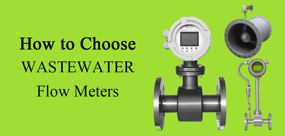 how to choose wastewater flow meters